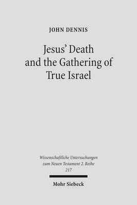 Book cover for Jesus' Death and the Gathering of True Israel