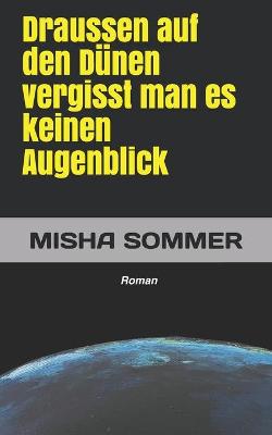 Book cover for Draussen auf den Dünen vergisst man es keinen Augenblick