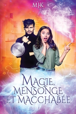 Book cover for Magie, mensonge et macchabée
