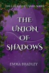 Book cover for The Union of Shadows