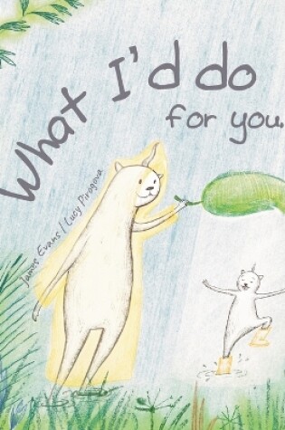 Cover of What I'd do for you