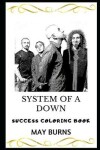 Book cover for System of a Down Success Coloring Book