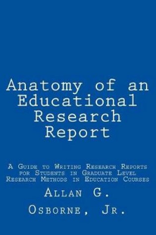 Cover of Anatomy of an Educational Research Report