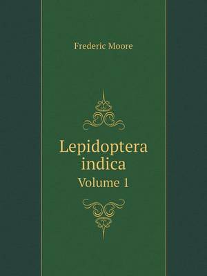 Book cover for Lepidoptera indica Volume 1