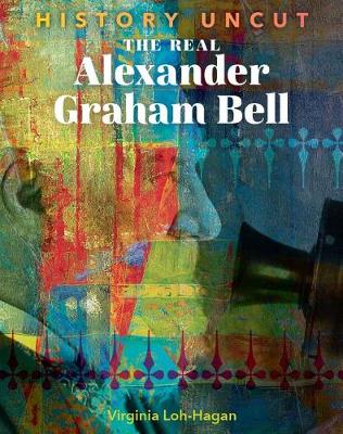 Book cover for The Real Alexander Graham Bell