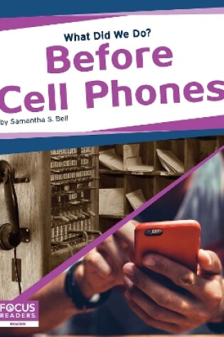 Cover of Before Cell Phones