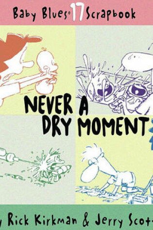 Cover of Never a Dry Moment