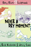 Book cover for Never a Dry Moment