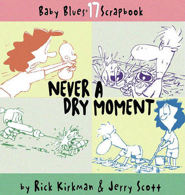 Cover of Never a Dry Moment