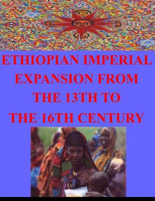 Book cover for Ethiopian Imperial Expansion From The 13th To The 16th Century