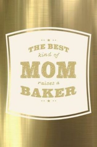 Cover of The Best Kind Of Mom Raises A Baker