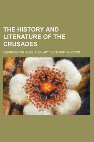 Cover of The History and Literature of the Crusades