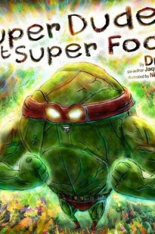 Cover of Super Dudes Eat Super Food