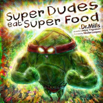 Book cover for Super Dudes Eat Super Food