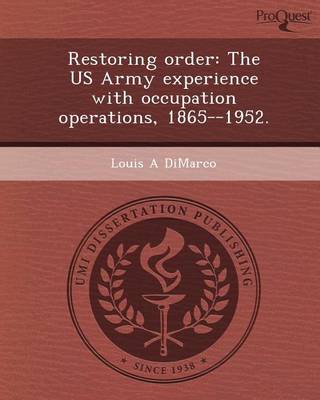 Book cover for Restoring Order: The US Army Experience with Occupation Operations