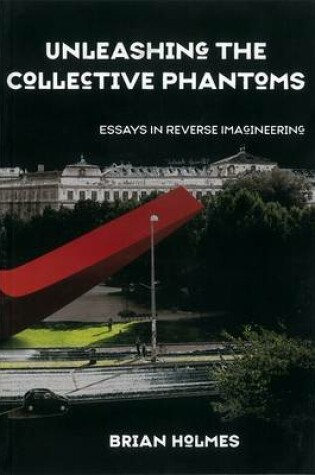 Cover of Unleashing The Collective Phantoms