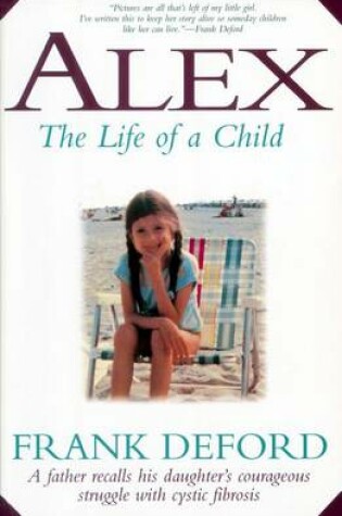 Cover of Alex: The Life of a Child