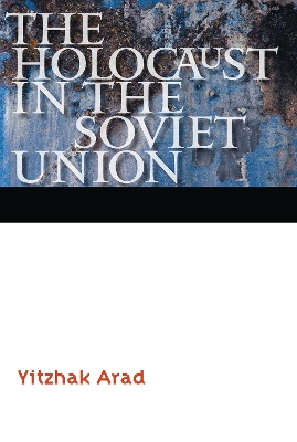 Book cover for The Holocaust in the Soviet Union