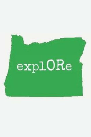 Cover of Explore Oregon