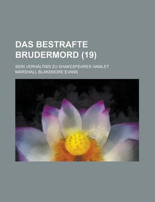 Book cover for Das Bestrafte Brudermord; Sein Verhaltnis Zu Shakespeares Hamlet (19)