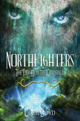 Northfighters - The View From the Christallis