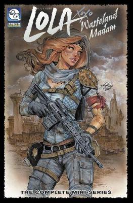 Book cover for Lola: Wasteland Madam Volume 1