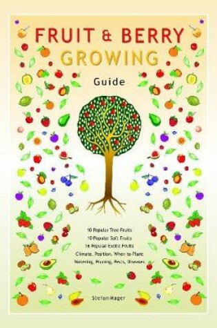 Cover of Fruit & Berry Growing Guide