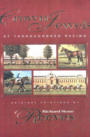 Cover of Crown Jewels of Thoroughbred Racing