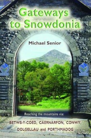 Cover of Gateways to Snowdonia