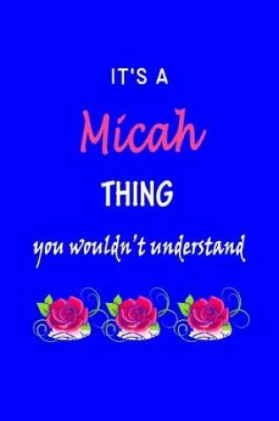 Cover of It's A Micah Thing You Wouldn't Understand