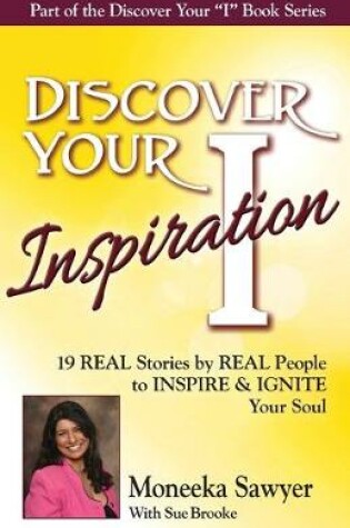 Cover of Discover Your Inspiration Moneeka Sawyeer Edition
