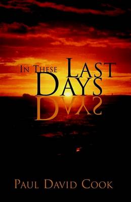 Book cover for In These Last Days