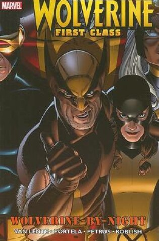 Cover of Wolverine: First Class - Wolverine-by-night