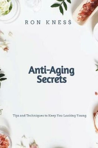 Cover of Anti-Aging Secrets