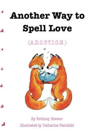 Cover of Another Way to Spell Love