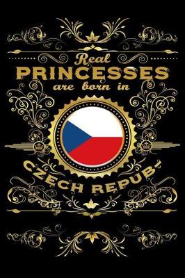 Book cover for Real Princesses Are Born in Czech-Republic