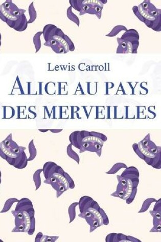 Cover of Alice au Pays des Merveilles Lewis Carroll