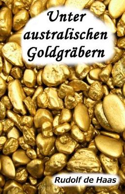 Cover of Unter australischen Goldgräbern