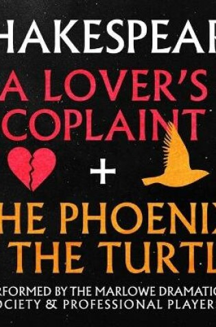 Cover of A Lover's Complaint & the Phoenix and the Turtle: Argo Classics