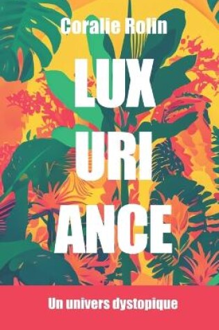 Cover of Luxuriance