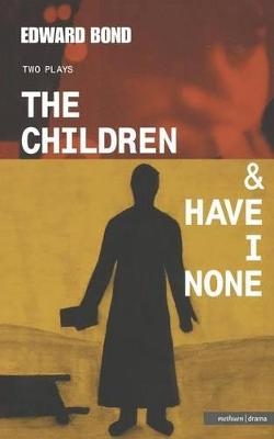 Book cover for The Children & Have I None