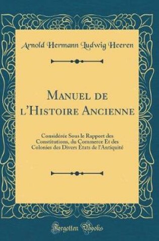 Cover of Manuel de l'Histoire Ancienne