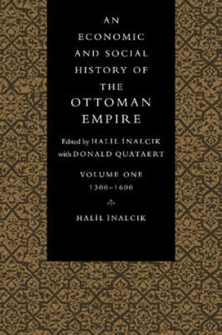 Cover of An Economic and Social History of the Ottoman Empire, 1300-1914 2 Volume Paperback Set