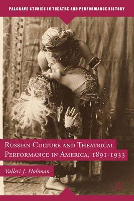 Cover of Russian Culture and Theatrical Performance in America, 1891-1933