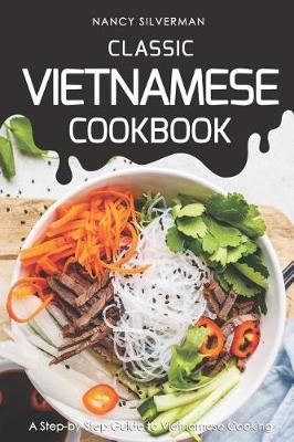 Book cover for Classic Vietnamese Cookbook