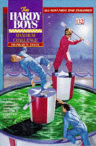 Cover of The Hardy Boys 132: Maximum Challenge