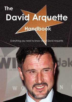 Book cover for The David Arquette Handbook - Everything You Need to Know about David Arquette