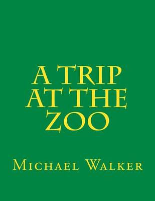 Book cover for A Trip at the Zoo