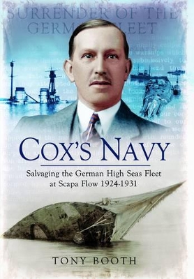 Book cover for Cox's Navy: Salvaging the German High Seas Fleet at Scapa Flow 1924-1931