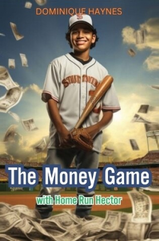 Cover of The Money Game with Home Run Hector